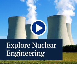 explore nuclear engineering