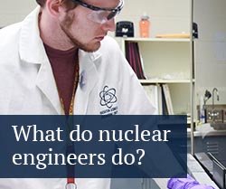 What is a nuclear engineer