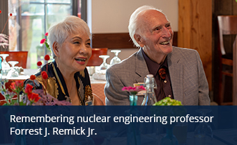 Remembering nuclear engineering professor Forrest J. Remick Jr.